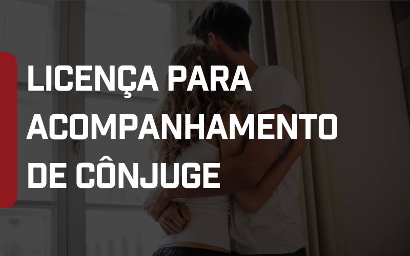 Foto Licença remunerada para acompanhamento de cônjuge concedida a servidora