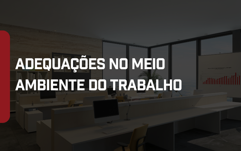Foto Adequações no meio ambiente do trabalho