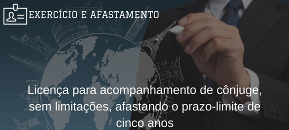 Foto Lei superveniente não pode trazer prejuízo a servidora em gozo de licença para acompanhamento de cônjuge concedida por prazo indeterminado