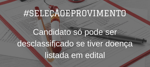 Foto Candidato a cargo público não pode ser excluído de concurso por motivo não previsto no edital