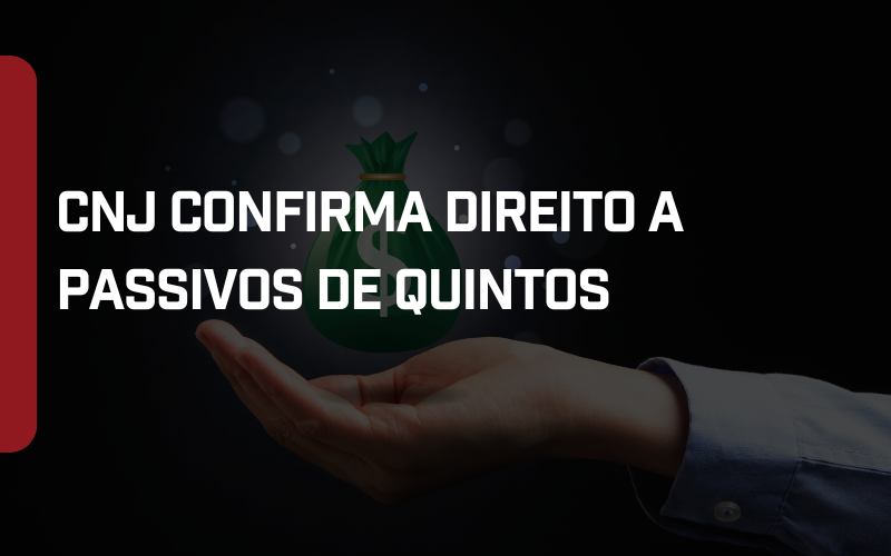 Foto CNJ confirma direito a passivos de quintos para servidores